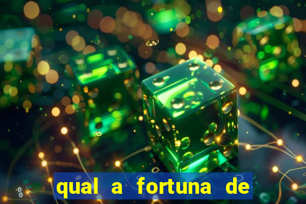 qual a fortuna de mari maria